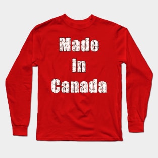 Made in Canada Long Sleeve T-Shirt